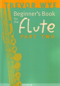 Wye Beginners Book For The Flute Part 2 Sheet Music Songbook