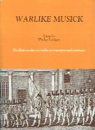 Warlike Musick Ledger Flute & Pno Sheet Music Songbook