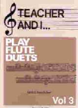 Teacher & I Play Flute Duets Vol 3 De Smet Sheet Music Songbook