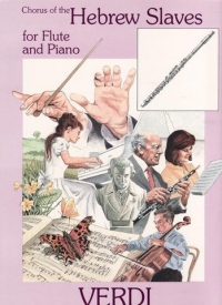 Verdi Hebrew Slaves Chorus Flute & Piano Sheet Music Songbook