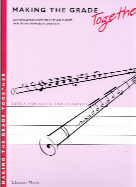 Making The Grade Together Flute & Clarinet Sheet Music Songbook
