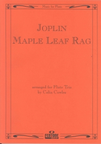 Joplin Maple Leaf Rag Cowles Flute Trio Sheet Music Songbook