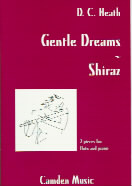 Heath Two Pieces Gentle Dreams & Shiraz Flute Sheet Music Songbook