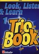 Look Listen & Learn 1 Trio Book Flute Sheet Music Songbook