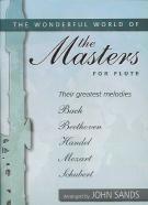 Wonderful World Of The Masters Flute Sheet Music Songbook
