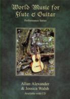 World Music Flute & Guitar Alexander/walsh + Cd Sheet Music Songbook