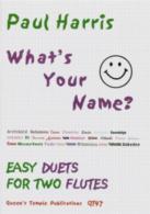 Whats Your Name Harris Flute Duets Sheet Music Songbook