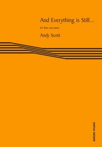Scott And Everything Is Still Flute & Piano Sheet Music Songbook