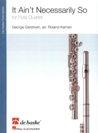 Gershwin It Aint Necessarily So Flute Quartet Sheet Music Songbook