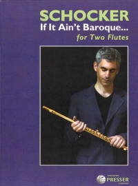 Schocker If It Aint Baroque 2 Flutes Sheet Music Songbook