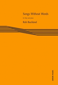 Buckland Songs Without Words Flute & Piano Sheet Music Songbook