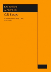 Cafe Europa Buckland/scott Flute & Piano Sheet Music Songbook