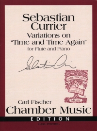 Currier Variations On Time & Time Again Flute/pf Sheet Music Songbook