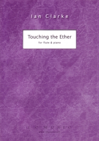 Clarke Touching The Ether Flute & Piano Sheet Music Songbook
