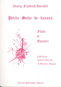 Handel Petite Suite De Danses Flute & Guitar Sheet Music Songbook