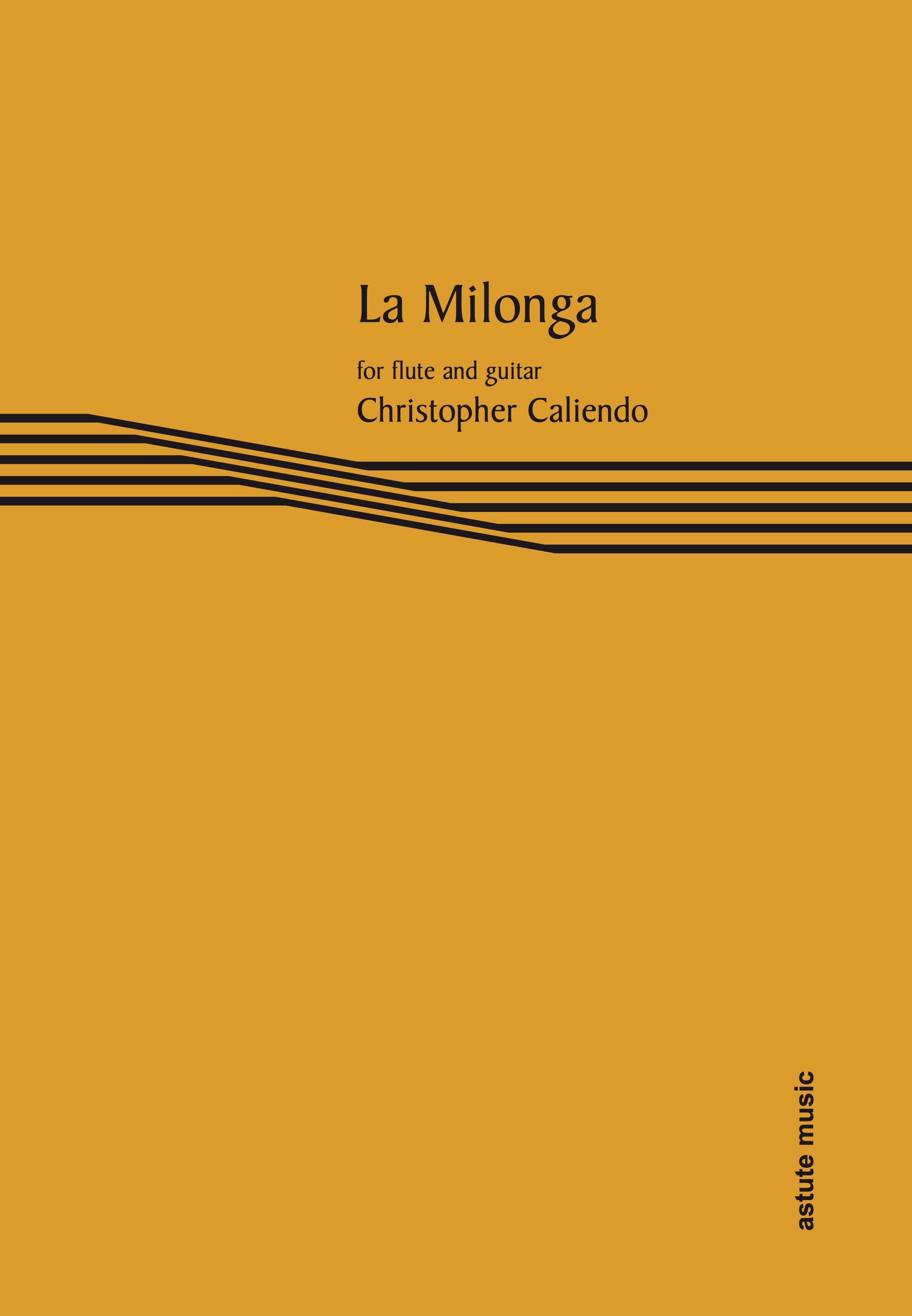 Caliendo La Milonga Flute & Guitar Sheet Music Songbook