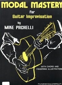 Modal Mastery For Guitar Improvisation Pachelli Sheet Music Songbook