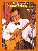 Django Reinhardt Genius Of Guitar Sheet Music Songbook