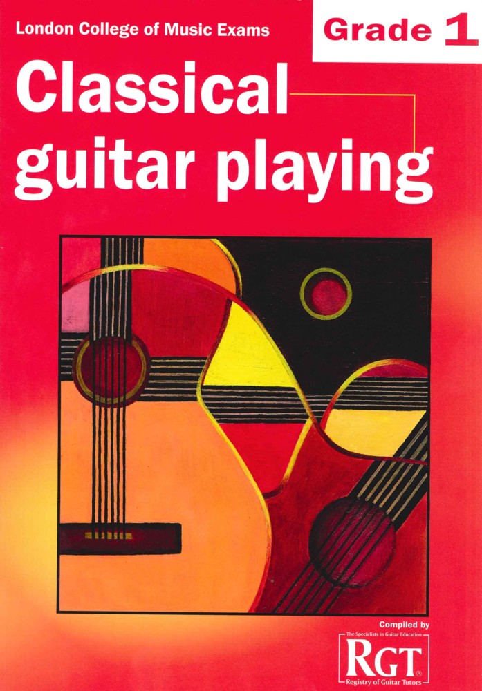 LCM           Classical            Guitar            Playing            Grade            1            -2018             RGT          Sheet Music Songbook