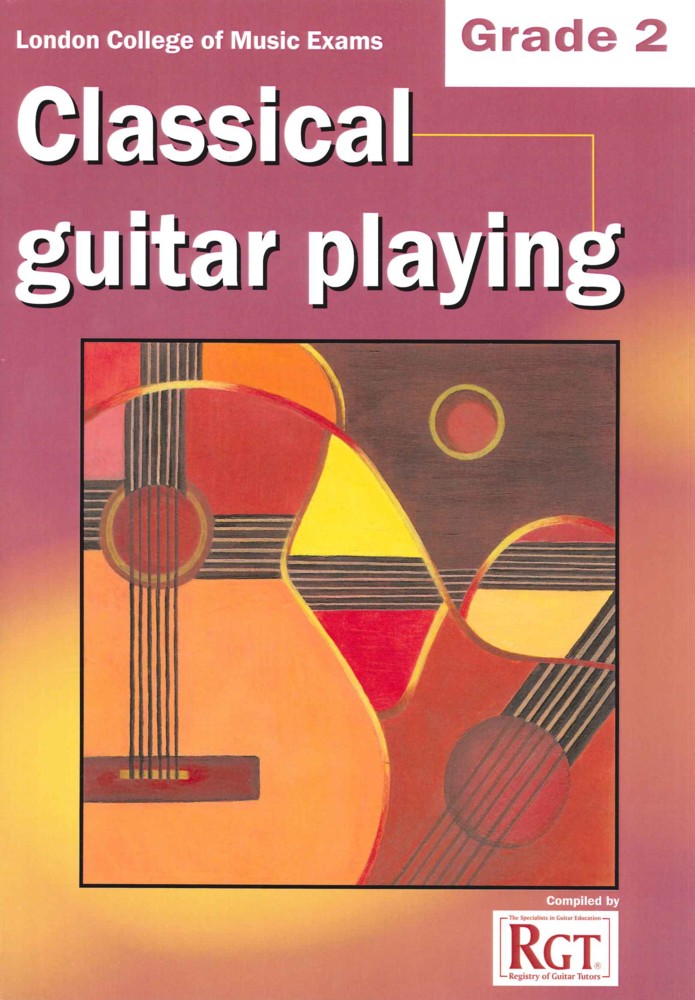 LCM           Classical            Guitar            Playing            Grade            2            -2018             RGT          Sheet Music Songbook