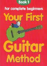 Your First Guitar Method Book 1 Sheet Music Songbook
