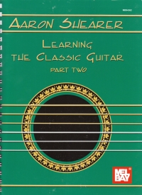 Learning The Classic Guitar Part 2 Aaron Shearer Sheet Music Songbook