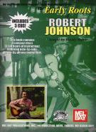 Robert Johnson Early Roots Of Mann Book & 3 Cds Sheet Music Songbook