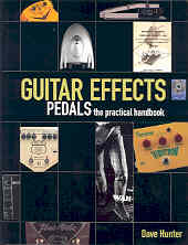 Guitar Effects Pedals Practical Handbook Hunter Sheet Music Songbook