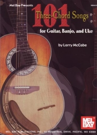101 Three Chord Songs For Guitar Banjo & Ukulele Sheet Music Songbook
