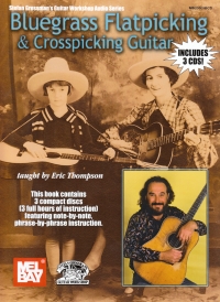 Bluegrass Flatpicking & Crosspicking Guitar Bk&3cd Sheet Music Songbook