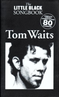 Tom Waits Little Black Songbook Melody Line Chord Sheet Music Songbook