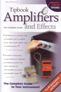 Tipbook Amplifiers & Effects Complete Guide Sheet Music Songbook