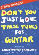 Dont You Just Love These Tunes Guitar Tambling Sheet Music Songbook