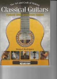 Art & Craft Of Making Classical Guitars Rodriguez Sheet Music Songbook