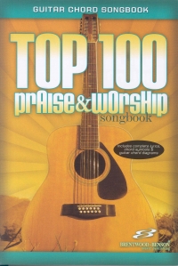 Top 100 Praise & Worship Songbook Easy Guitar Sheet Music Songbook