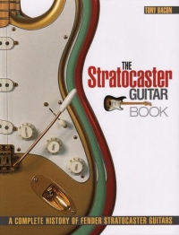 Stratocaster Guitar Book A Complete History Bacon Sheet Music Songbook