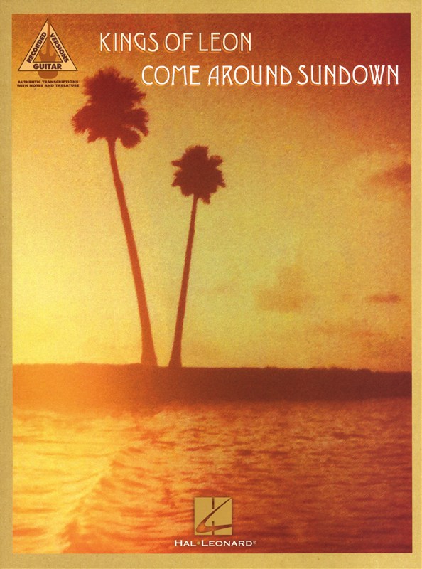 Kings Of Leon Come Around Sundown Guitar Tab Sheet Music Songbook