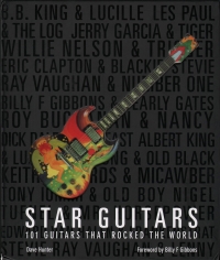 Star Guitars 101 Guitars That Rocked The World Sheet Music Songbook