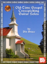 Old Time Gospel Crosspicking Guitar Solos Bruce+cd Sheet Music Songbook