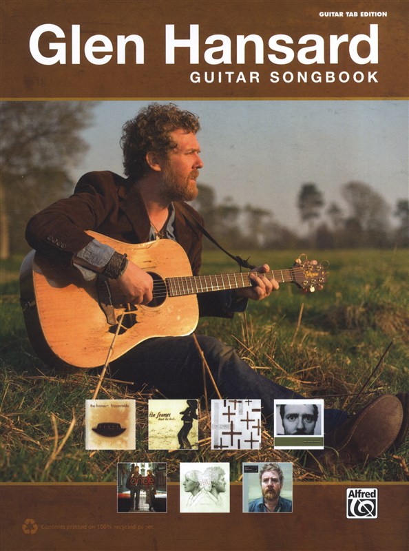 Glen Hansard Guitar Songbook Tab Edition Sheet Music Songbook