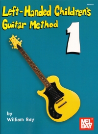 Left Handed Childrens Guitar Method 1 Sheet Music Songbook