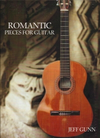 Jeff Gunn Romantic Pieces For Guitar Tab Sheet Music Songbook