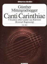 Mittergradnegger Canti Carinthiae Guitar Sheet Music Songbook