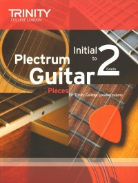 Trinity Plectrum Guitar Pieces  Initial-grade 2 Sheet Music Songbook
