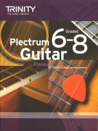 Trinity Plectrum Guitar Pieces Grades 6-8 Sheet Music Songbook