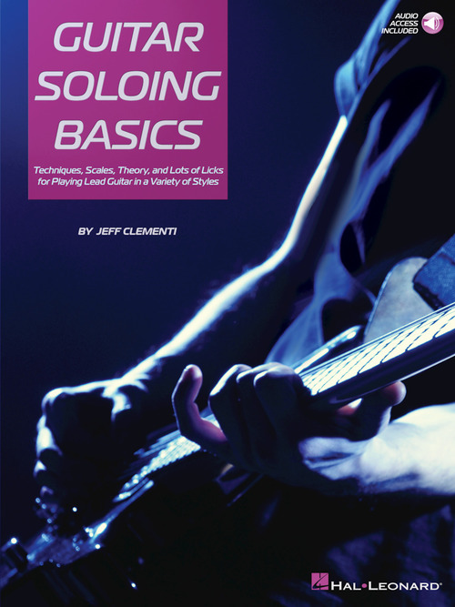 Jeff Clementi: Guitar Soloing Basics Sheet Music Songbook