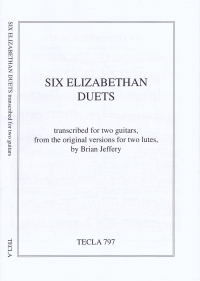 Six Elizabethan Lute Duets Arr For 2 Guitar Sheet Music Songbook