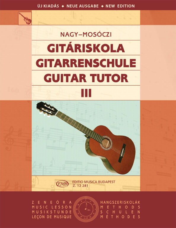 Guitar Tutor 3 Nagy & Mosoczi Guitar Revised Sheet Music Songbook