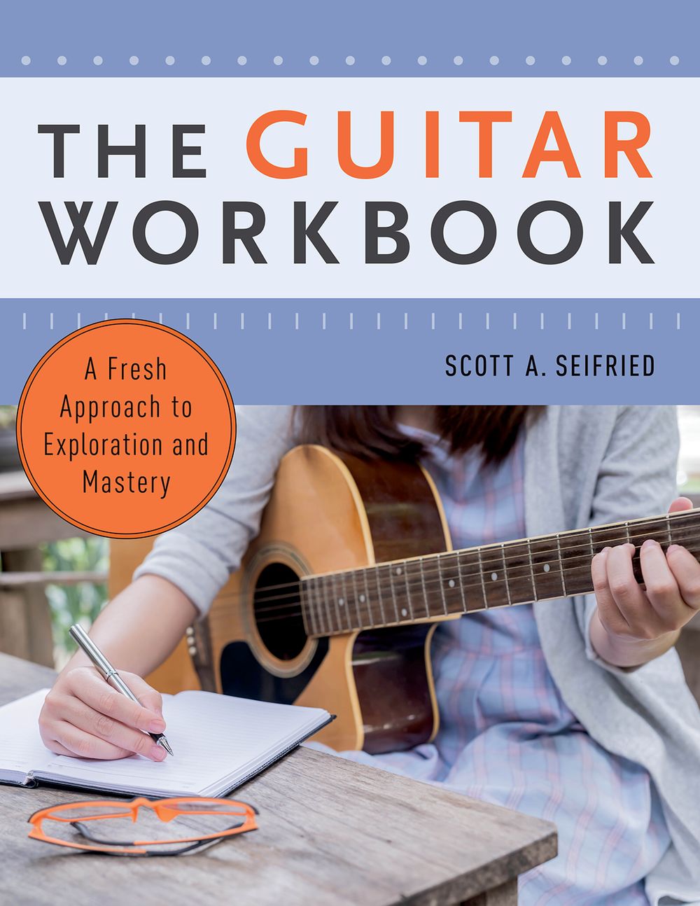 Seifried The Guitar Workbook Hardback Sheet Music Songbook
