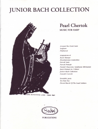 Junior Bach Collection Chertok Harp Sheet Music Songbook